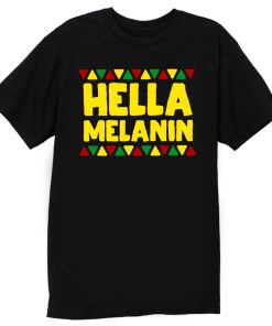 Hella Melanin Black Lives Matter Pride T Shirt