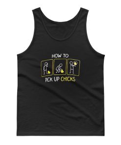 How To Pick Up Chicks Tank Top