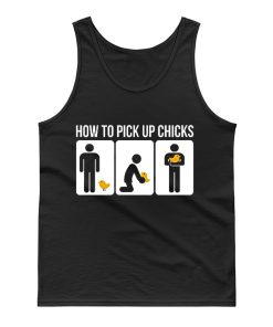 How to Pick Up Chicks Funny Sarcastic Joke Tank Top