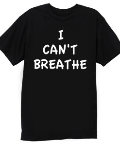 I Cant Breathe Revolt T Shirt