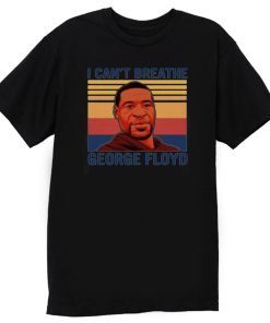 I Cant Breathe Vintage George Floyd T Shirt
