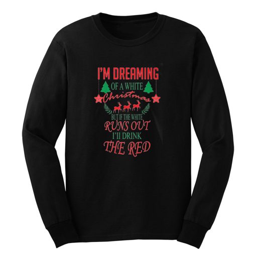 Im Dreaming Of A White Christmas Long Sleeve