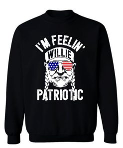 Im Feelin Willie Patriotic Murica Willy Nelson 4th of July Sweatshirt