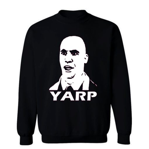Inspired by Hot Fuzz YARP Sweatshirt