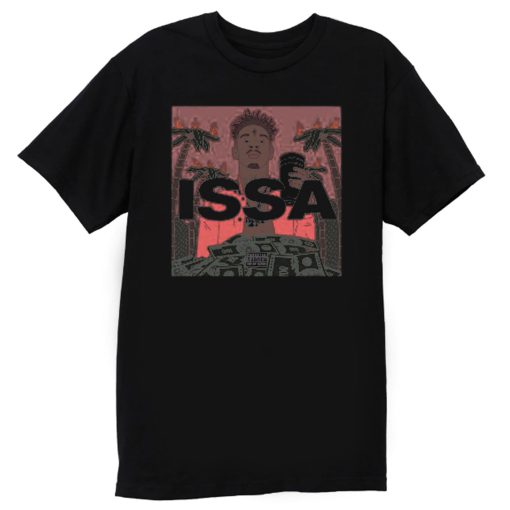 Issa 21 Savage Money T Shirt