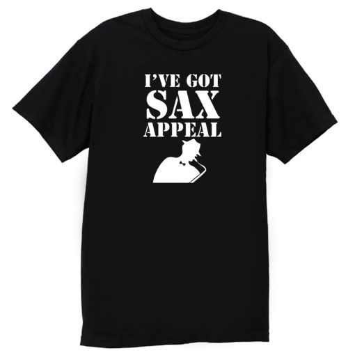 Ive GotSax Appeal T Shirt