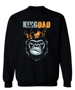 KIng Dad Fathers King Kong Sweatshirt