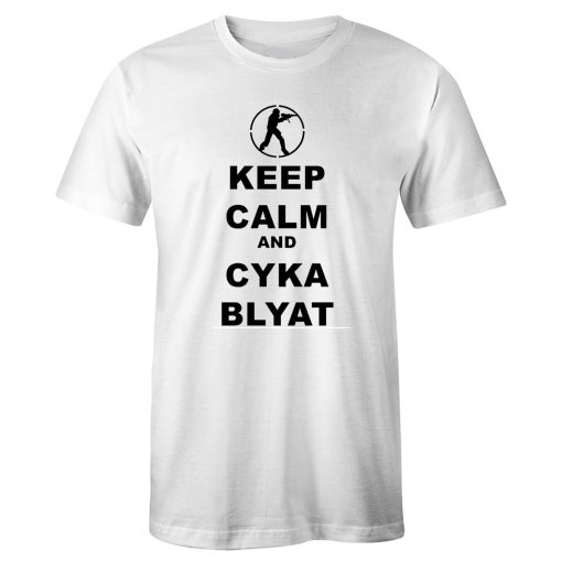 Keep Calm and Cyka Blyat Russian T Shirt