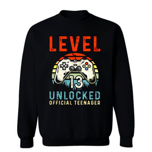 Level 13 Unlocked 13th Birthday Sweatshirt
