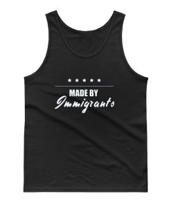 Made By Imigrants Tank Top