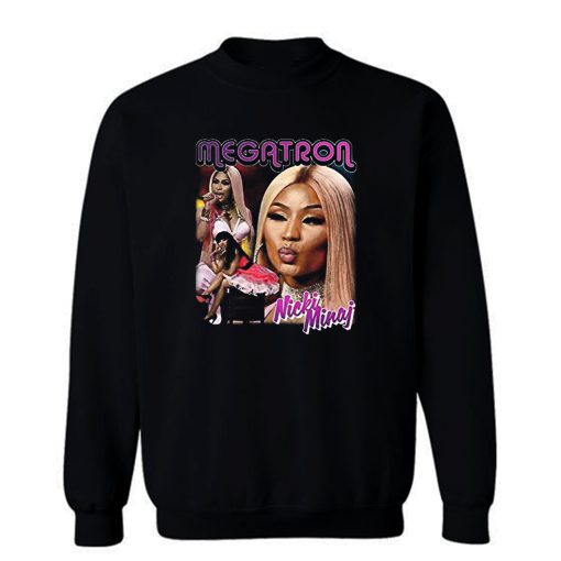 Megatron Nicki Minaj Lady Rapper Sweatshirt