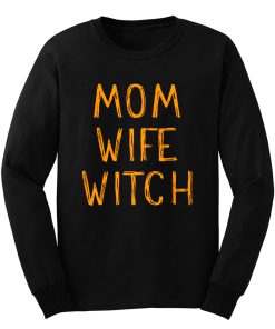 Mom Wife Witch Long Sleeve