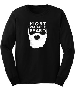 Most Valuable Beard Long Sleeve