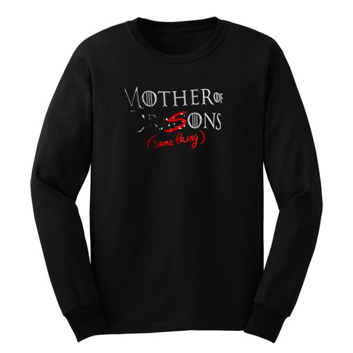 Mother of Dragons Long Sleeve