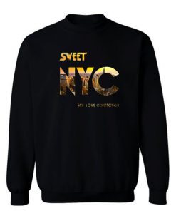 NYC New York The Sweet Band Sweatshirt