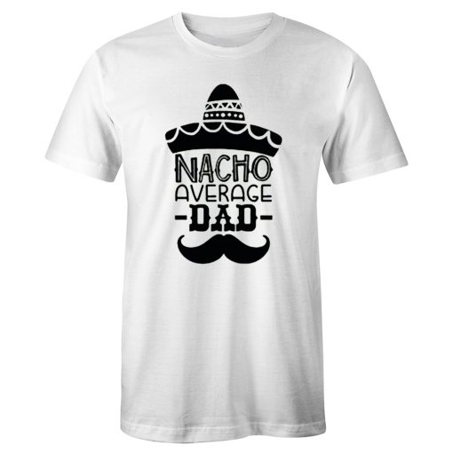 Nacho Average Dad Vintage T Shirt