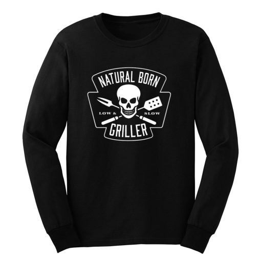 Natural Born Skull Griller Low And Slow Long Sleeve