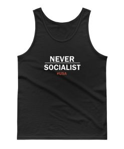 Never Socialist Anti Socialism Tank Top