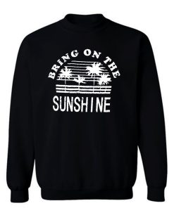 Nlife Bring On The Sunshine Sweatshirt