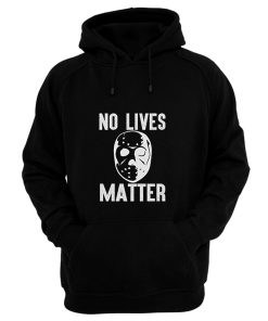 No Lives Matter Jason Hockey Mask Hoodie