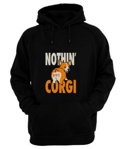 Nothin But Corgi CuteDog Hoodie