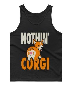Nothin But Corgi CuteDog Tank Top