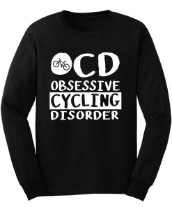 Obsessive Cycling Disorder Long Sleeve