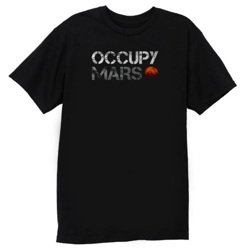 Occupy Mars T Shirt