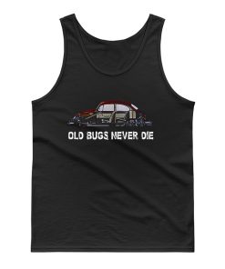 Old Bugs Never Dies Volkswagen Tank Top