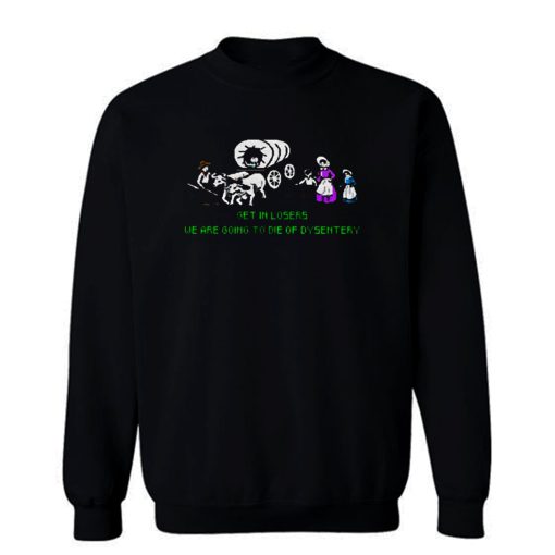 Oreegon Trail Sweatshirt