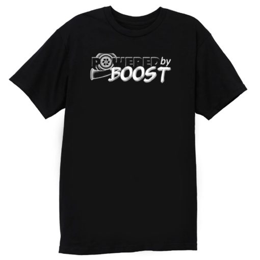 POWERED BY BOOST T Shirt