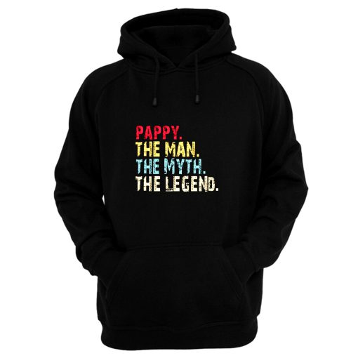Pappy The Man The Myth The Legend Hoodie