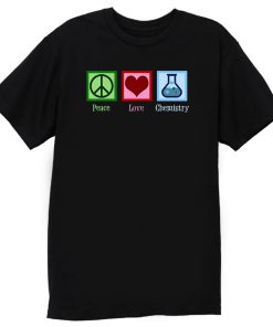 Peace Love Chemistry Retro T Shirt