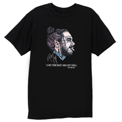 Post Malone Chill Rap Hip Hop design T Shirt