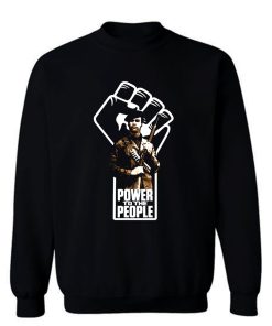 Power to The People Huey P Newton Sweatshirt