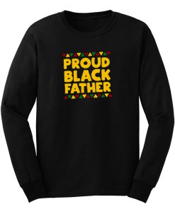 Proud Black Father Long Sleeve