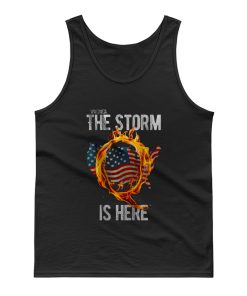 Qanon WWG1WGA Q Anon The Storm Is Here Patriotic Tank Top
