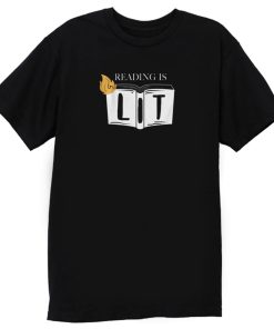 Reading Is Lit Book Lovers T Shirt