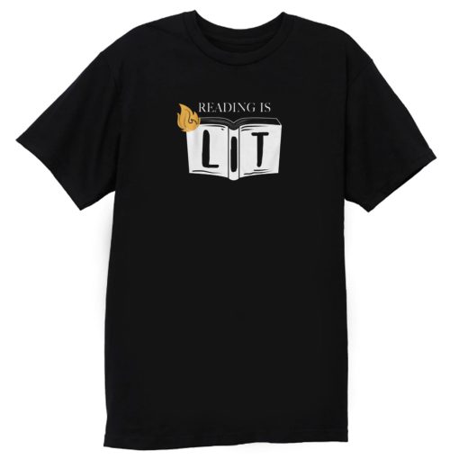 Reading Is Lit Book Lovers T Shirt