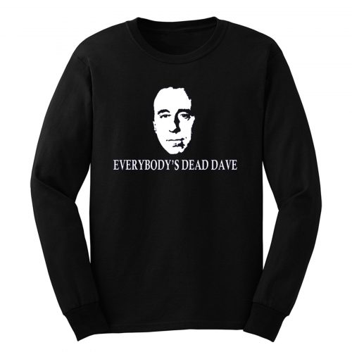 Red Dwarf Everybodys Dead Dave Long Sleeve