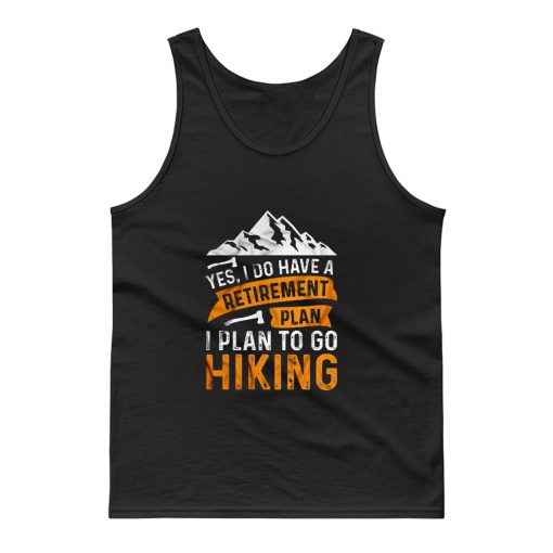 Retire Plan Mountain Hiking Tank Top