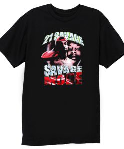 Savage Mode 21 Savage Rap Hip Hop T Shirt