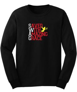 Saved With Amazing Grace Long Sleeve