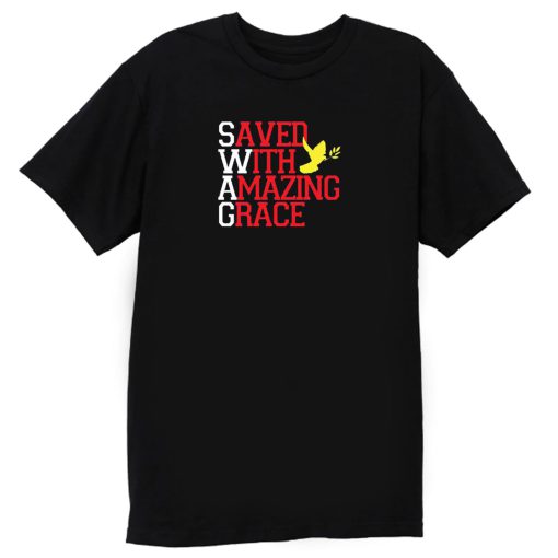 Saved With Amazing Grace T Shirt