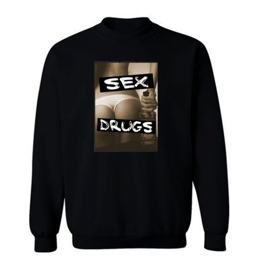 Sexy Girl Drug High Sweatshirt