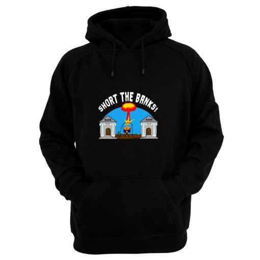 Short the Banks Bitcoin Philosophy Funny Hoodie