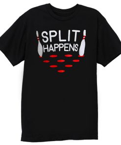 Split Happens T Shirt