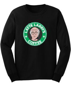 Starbucks Latte Larrys Parody Long Sleeve