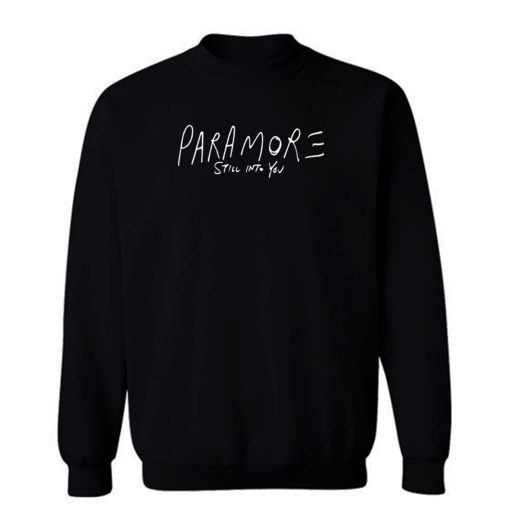 Still Into You Paramore Band Sweatshirt
