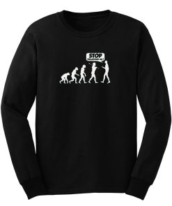 Stop Following Me Evolution Long Sleeve